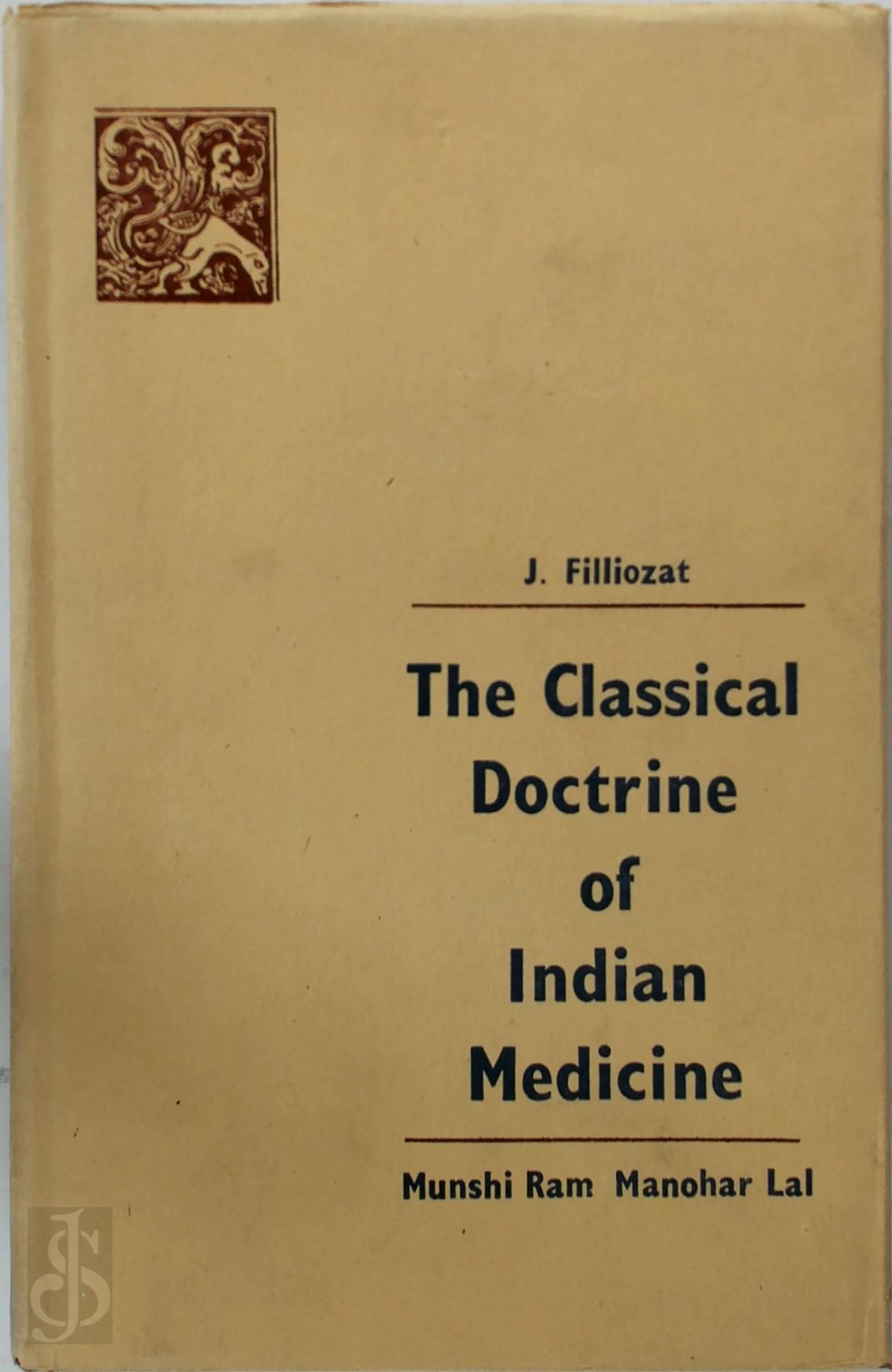 Jean Filliozat - The Classical Doctrine of Indian Medicine