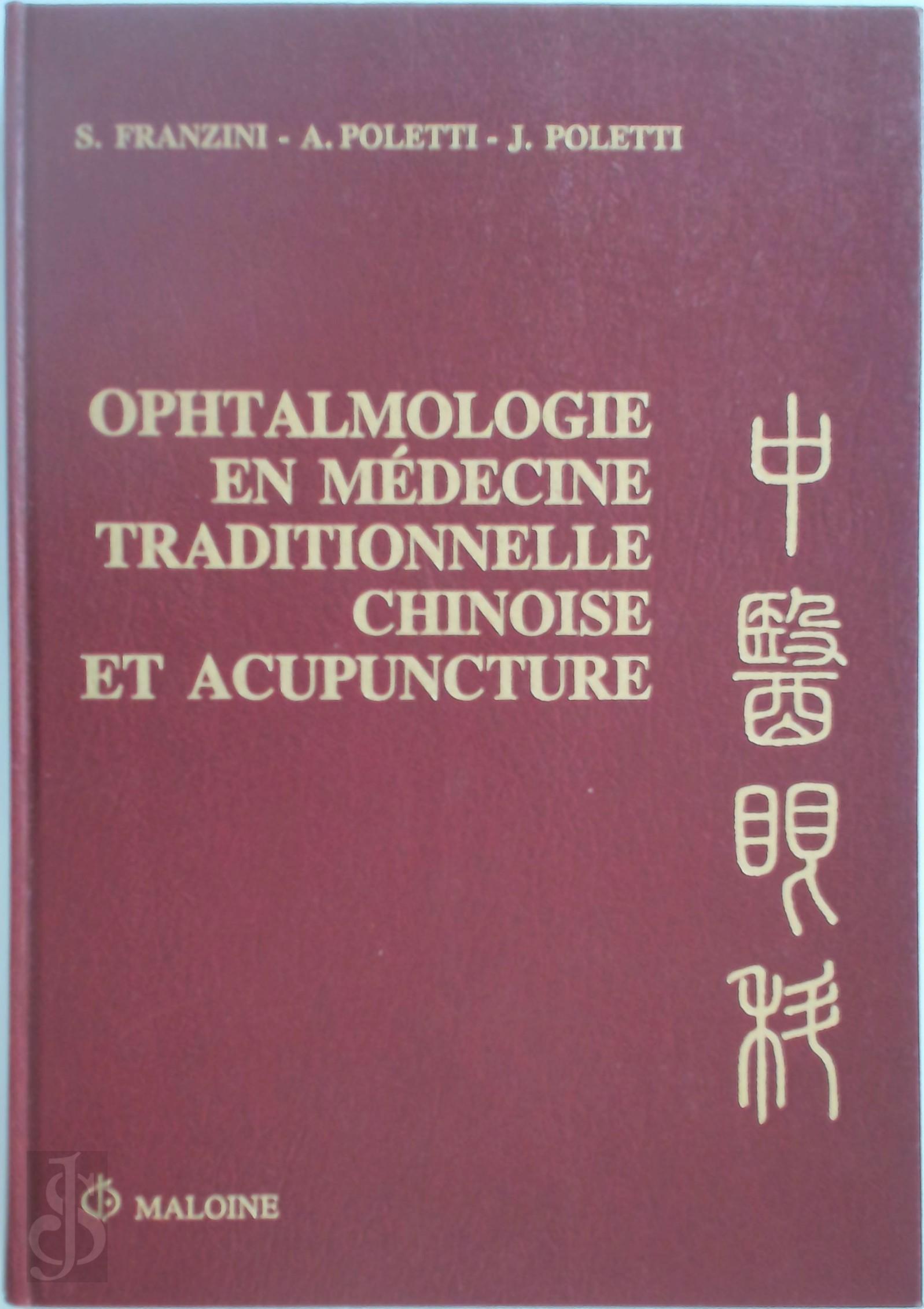 S. Franzini , A. Poletti , J. Poletti - Ophtalmologie en mdecine traditionnelle chinoise et acupuncture
