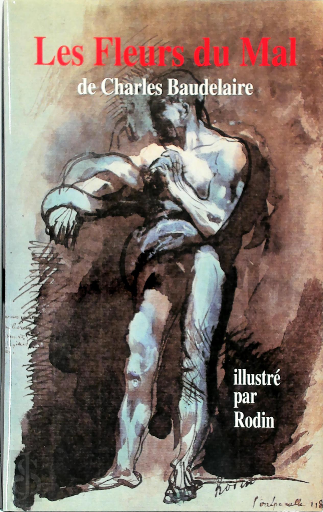 Charles Baudelaire 11562, Auguste Rodin 11788 - Les Fleurs du Mal [facsimile]