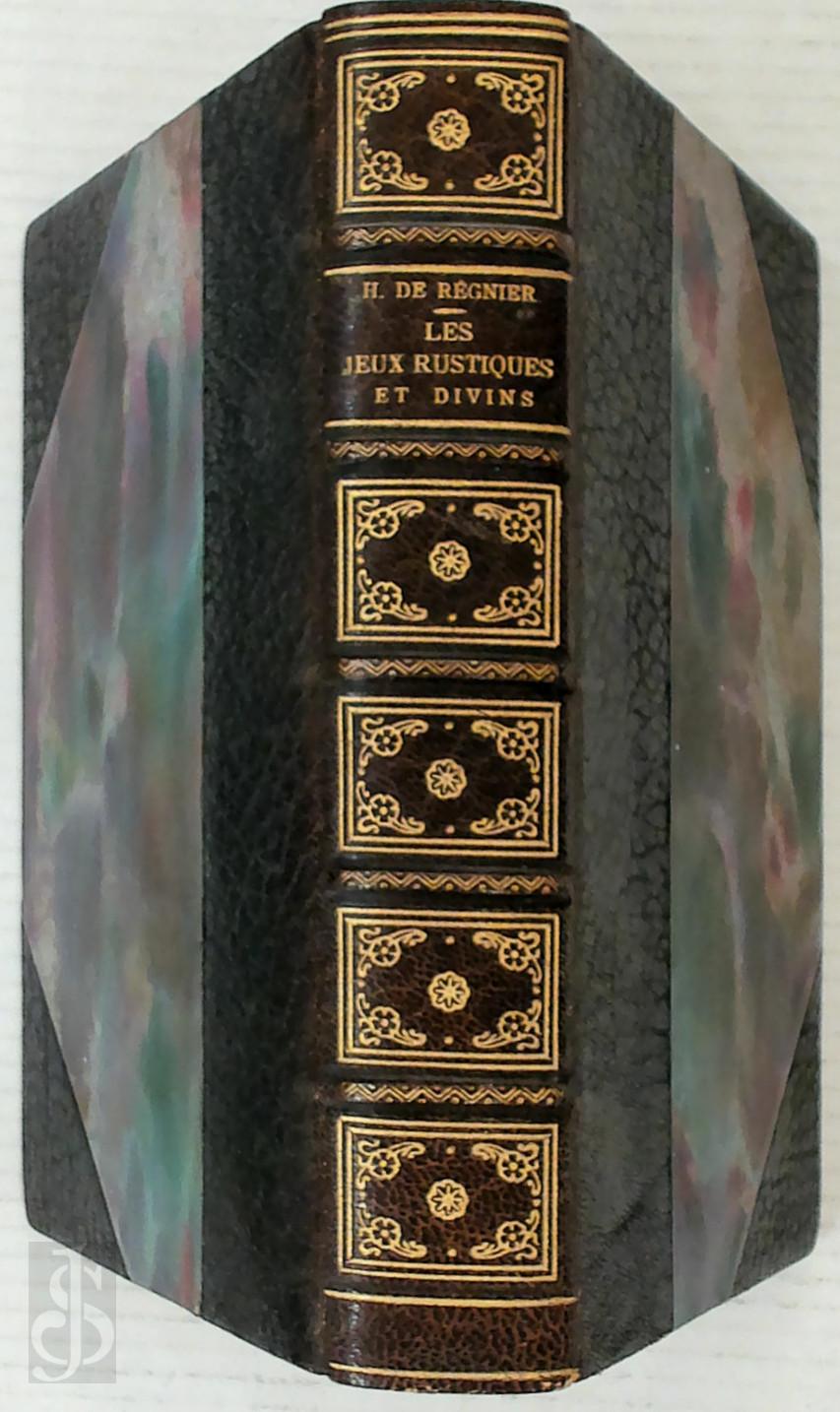 Henri de Rgnier 248345 - Les Jeux Rustiques et Divins