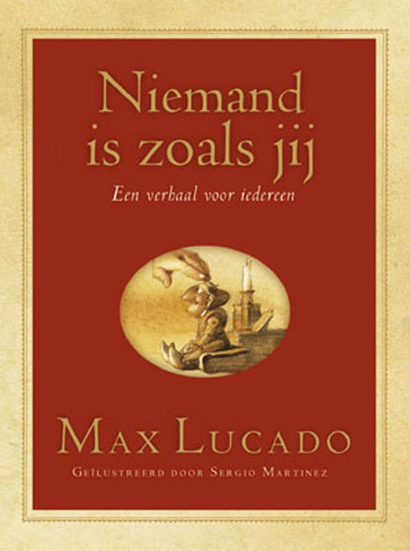 MAX LUCADO - Niemand is zoals jij. Een verhaal voor iedereen