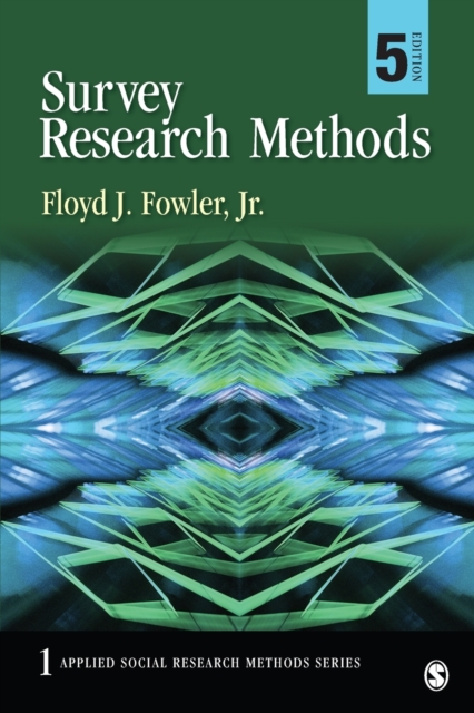 Floyd J. Fowler - Survey Research Methods