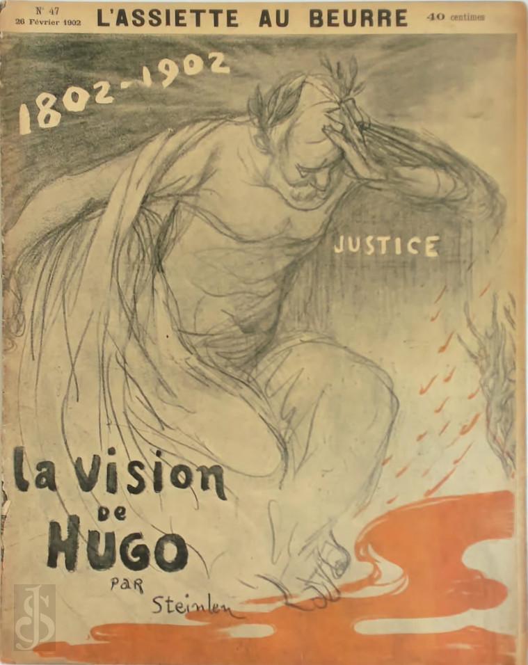 Thophile Steinlen 137634 - La vision de Hugo 1802-1902. L'Assiette au Beurre No. 47