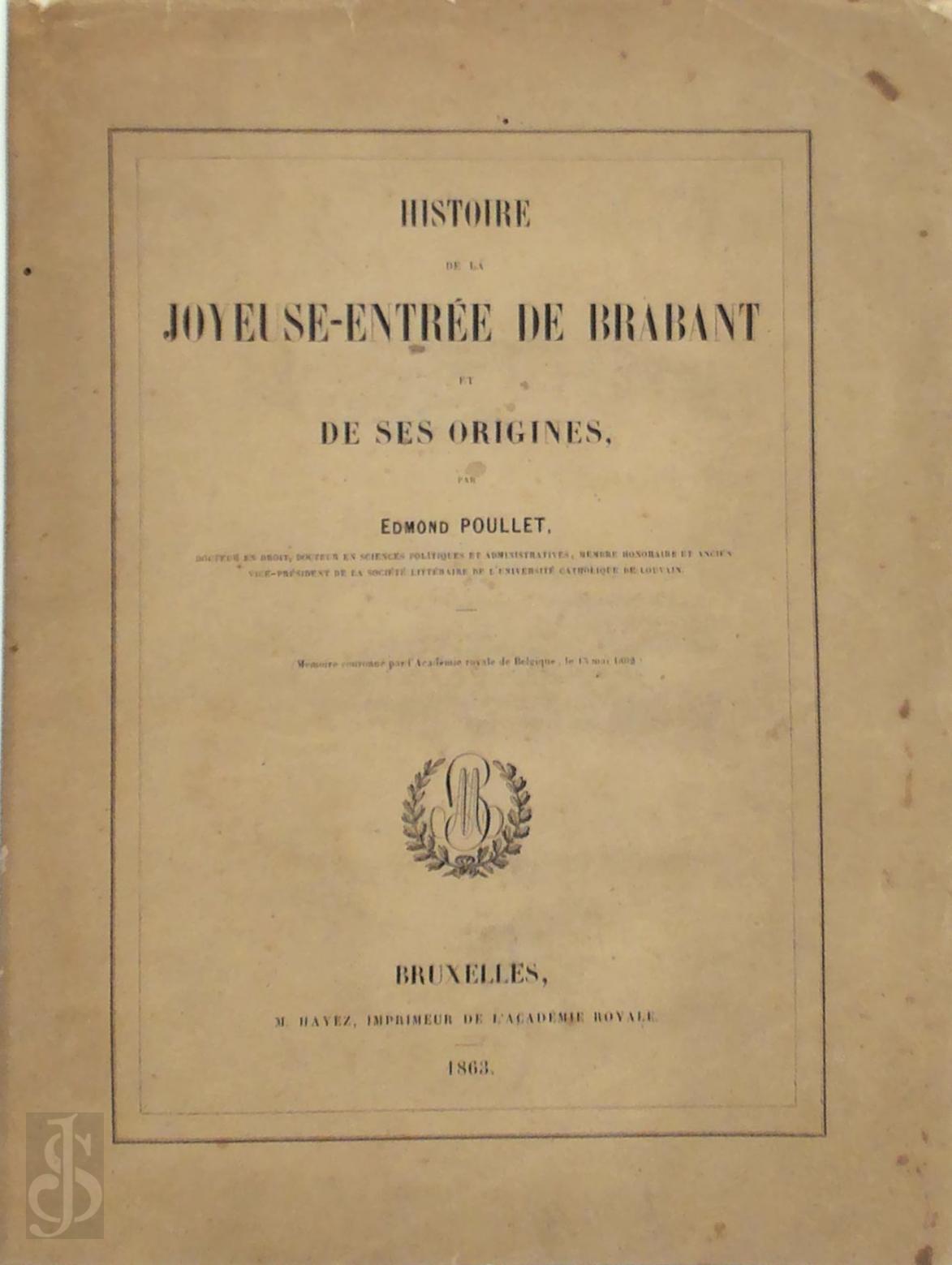 Edmond Poullet 147210 - Histoire de la joyeuse-entre de Brabant. Et de ses origines