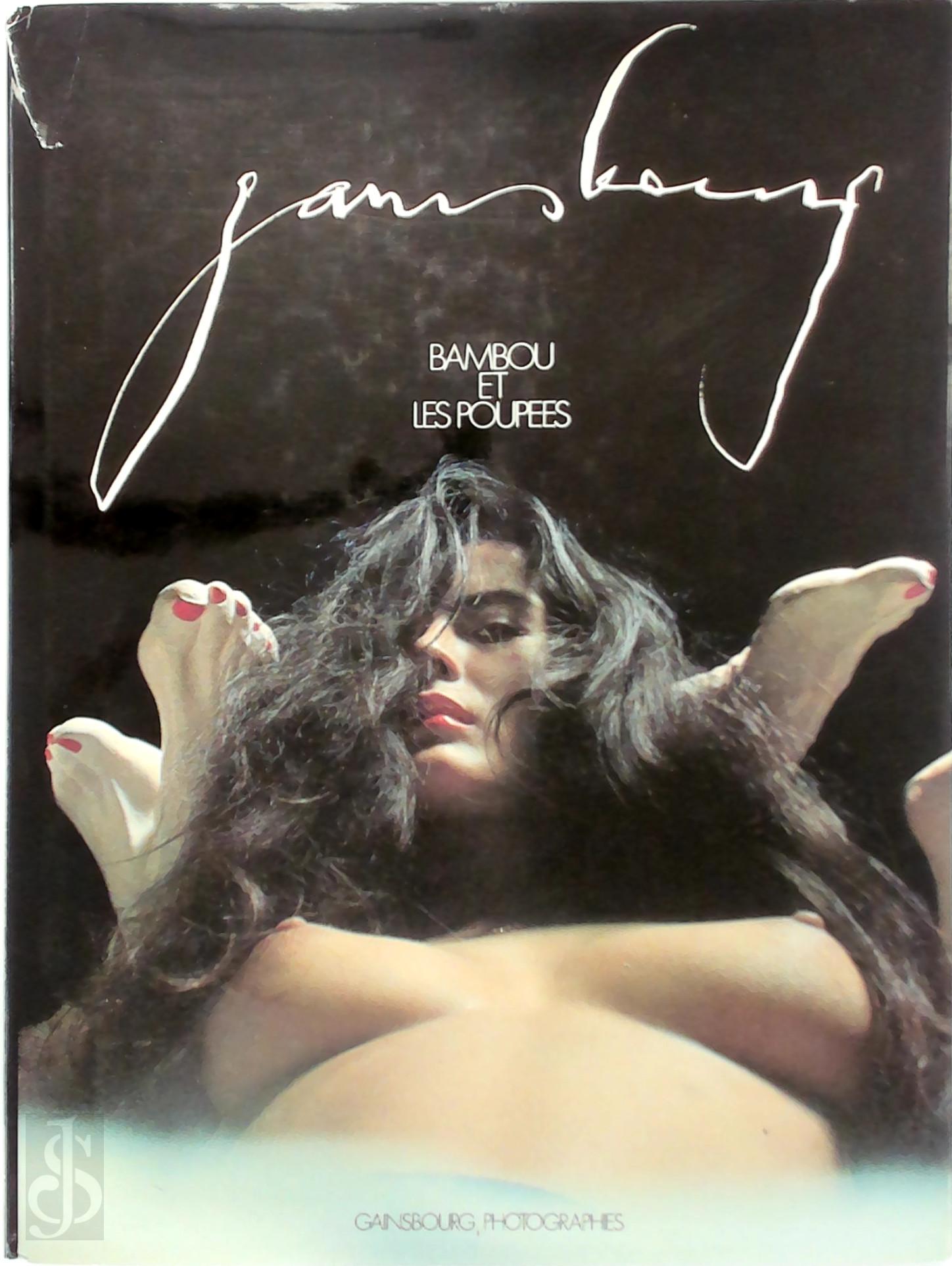 Serge Gainsbourg 112403 - Bambou et les poupes. Gainsbourg, photographies