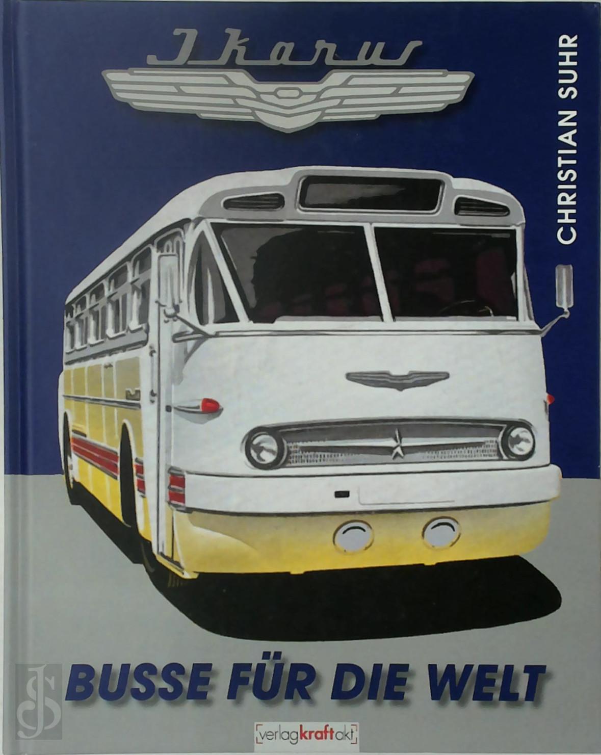 Christian Suhr 123263 - Ikarus. Busse fr die Welt