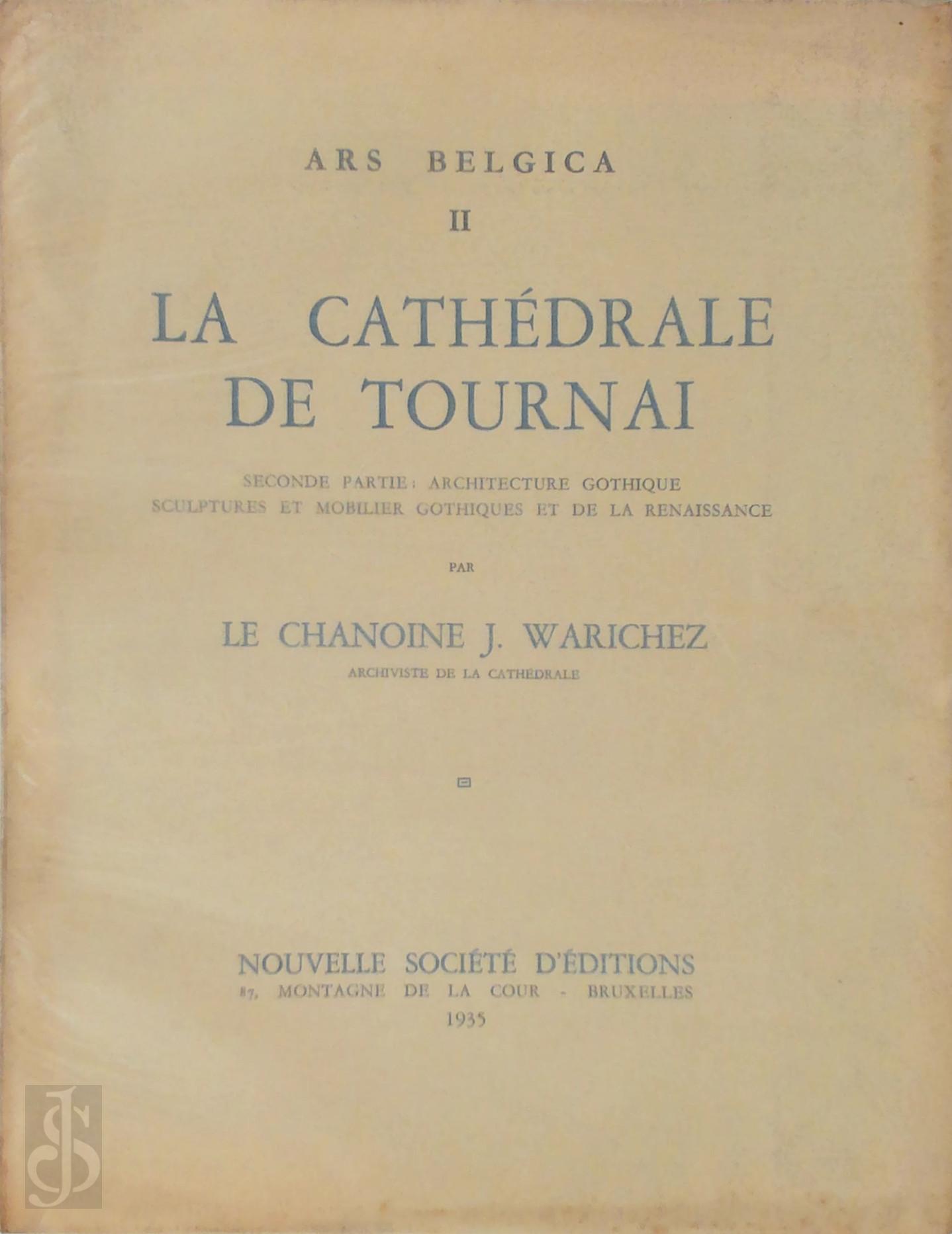 Joseph Warichez 319571 - La cathdrale de Tournai - Seconde partie: architecture Gothique