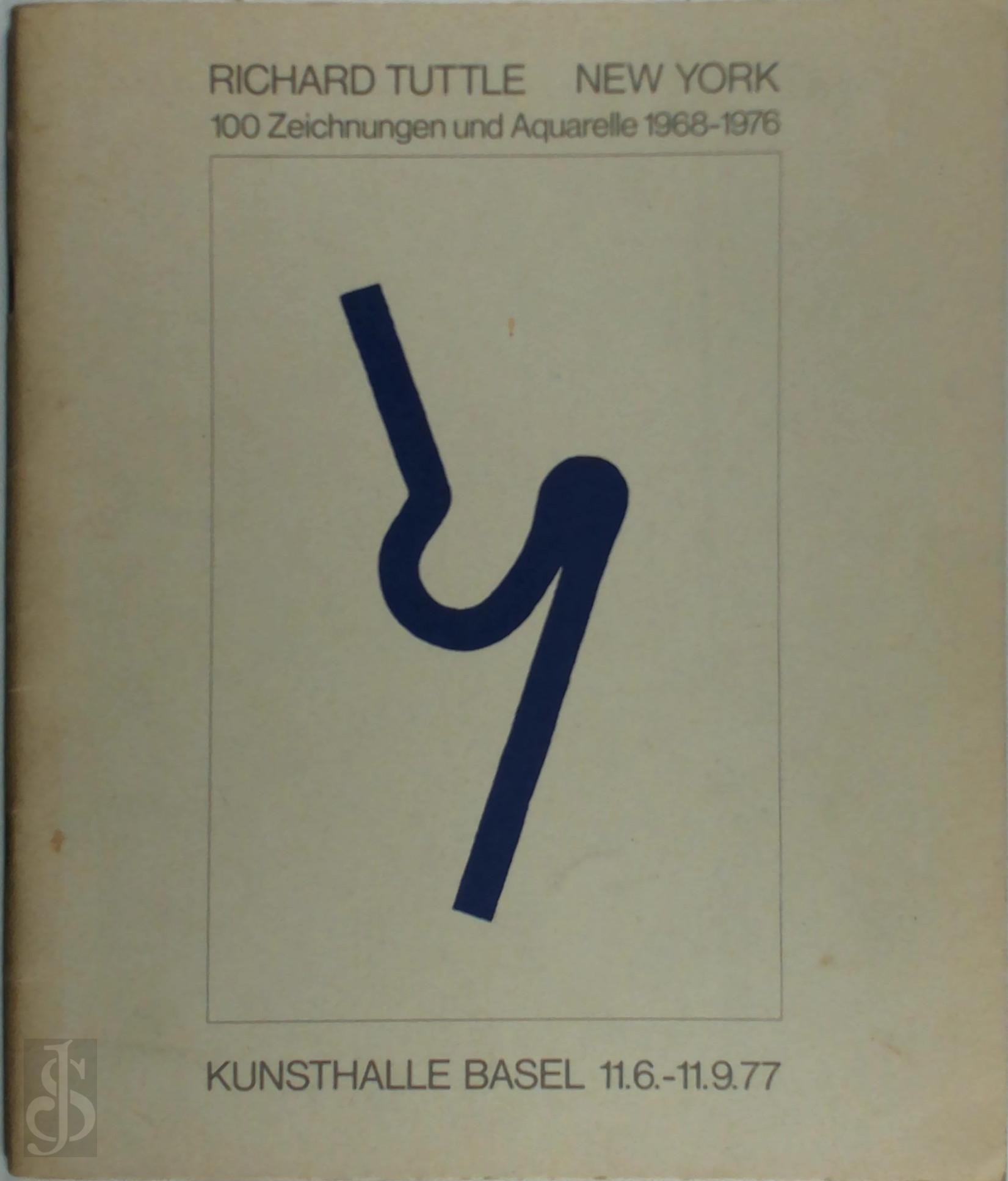 Richard Tuttle 20367 - Richard Tuttle, New York-100 Zeichnungen und Aquarelle 1968-1976, Katalog zur Ausstellung