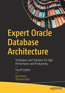 Darl Kuhn , Thomas Kyte - Expert Oracle Database Architecture
