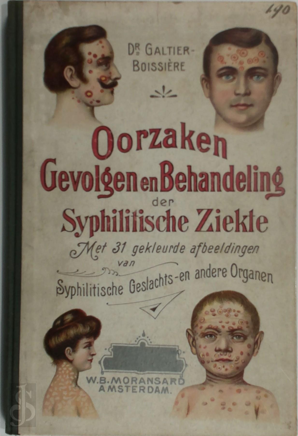 mile Marie Thophile Galtier-Boissire 320388 - Oorzaken, gevolgen en behandeling der syphilitische ziekte