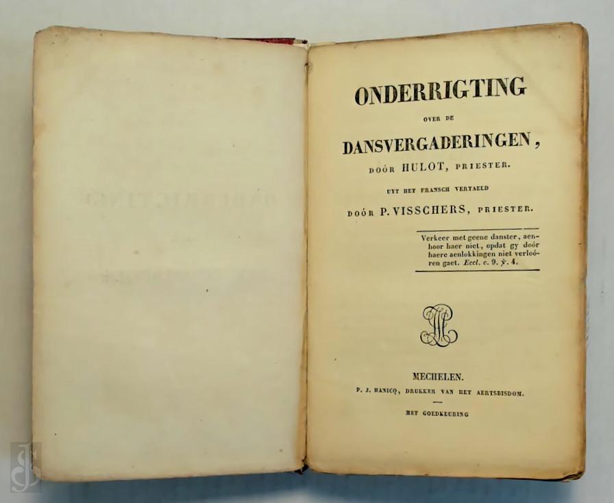 Henri-Louis Hulot 252413, Pieter-Jozef Visschers 252414 - Onderrigting over de dansvergaderingen