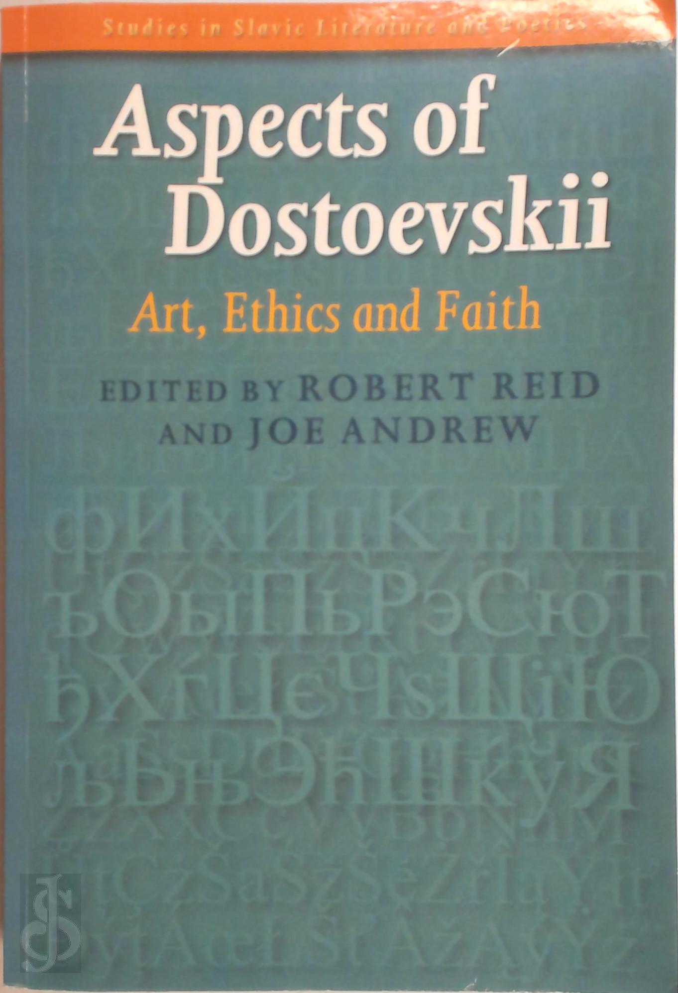  - Aspects of Dostoevskii. Art, ethics and faith
