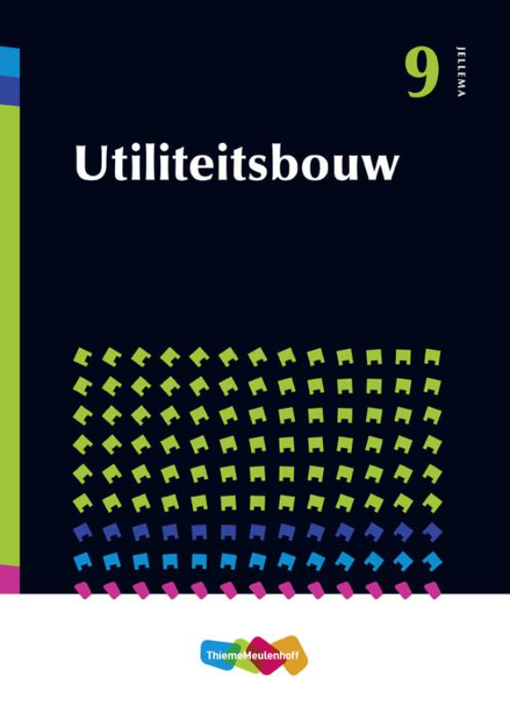 M.W. Kamerling , J.W. Kamerling - Utiliteitsbouw. Jellema hogere bouwkunde 9