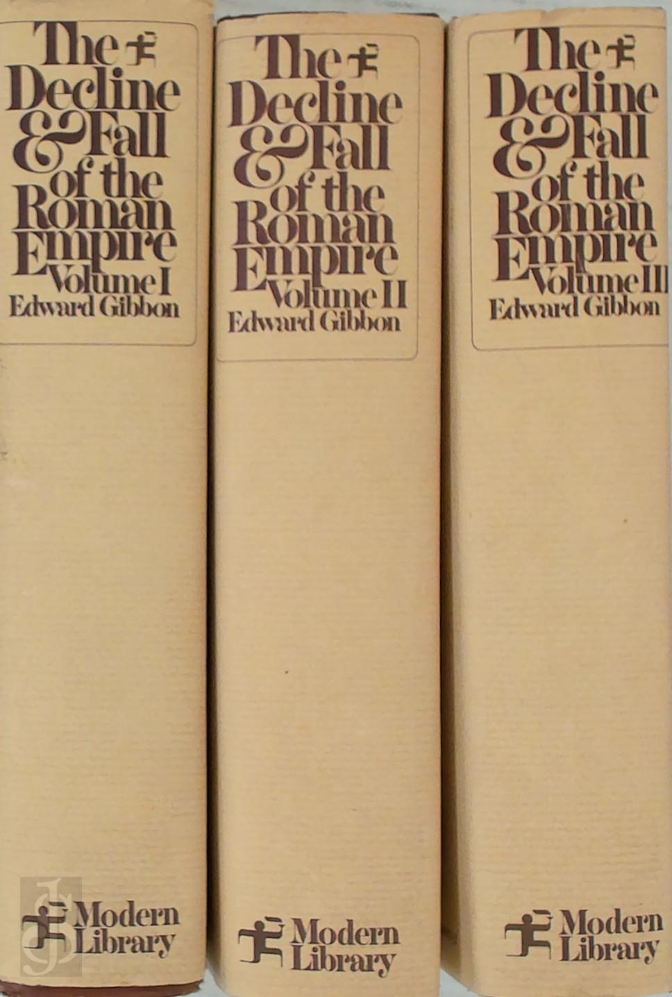 Edward Gibbon 13147 - The Decline and Fall of the Roman Empire I-II-III. Vol I: 180 A.D.-395 A.D./ Vol. 2: 395 A.D. to 1185 A.D. /vol.3:1185 A.D.-1453 A.D.