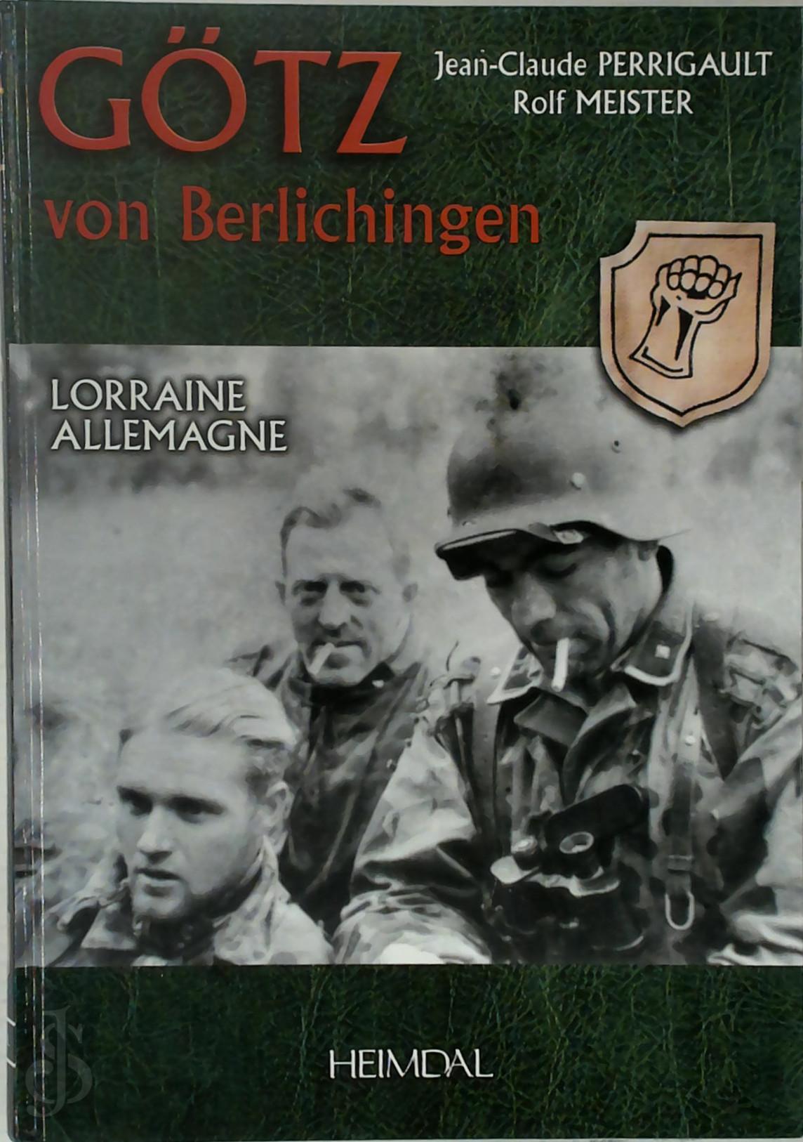 Jean-Claude Perrigault 276157, Rolf Meister 322305 - Gotz Von Berlichingen vol. 2: Lorraine Allemagne