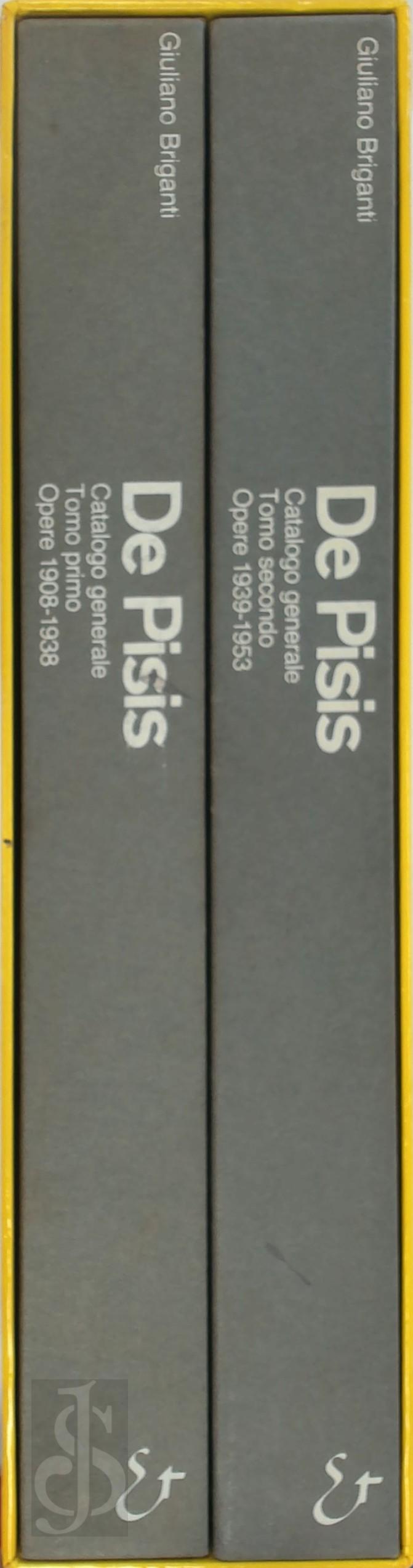 Giuliano Briganti 52092, Daniela De Angelis - De Pisis: Catalogo Generale (Opere 1908-1953)