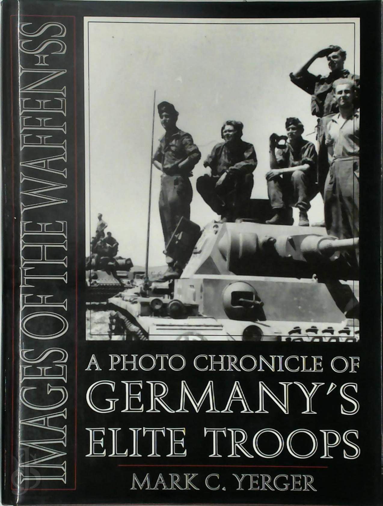 Mark C. Yerger - Images of the Waffen-SS