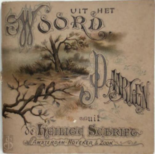  - Uit het Woord, Paarlen uit de Heilige Schrift