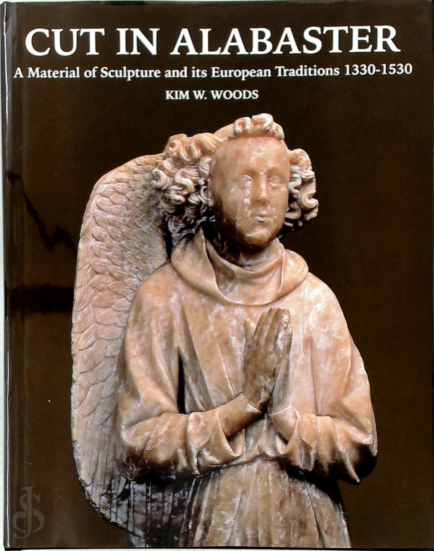 Kim Woods 146134 - Cut in Alabaster. A Material of Sculpture 1330-1530
