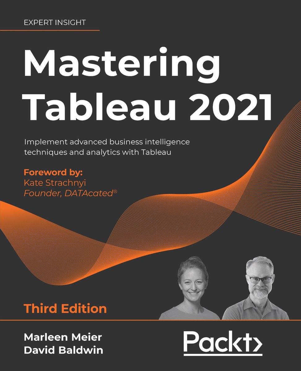 Marleen Meier 323249, David Baldwin 54166 - Mastering Tableau 2021