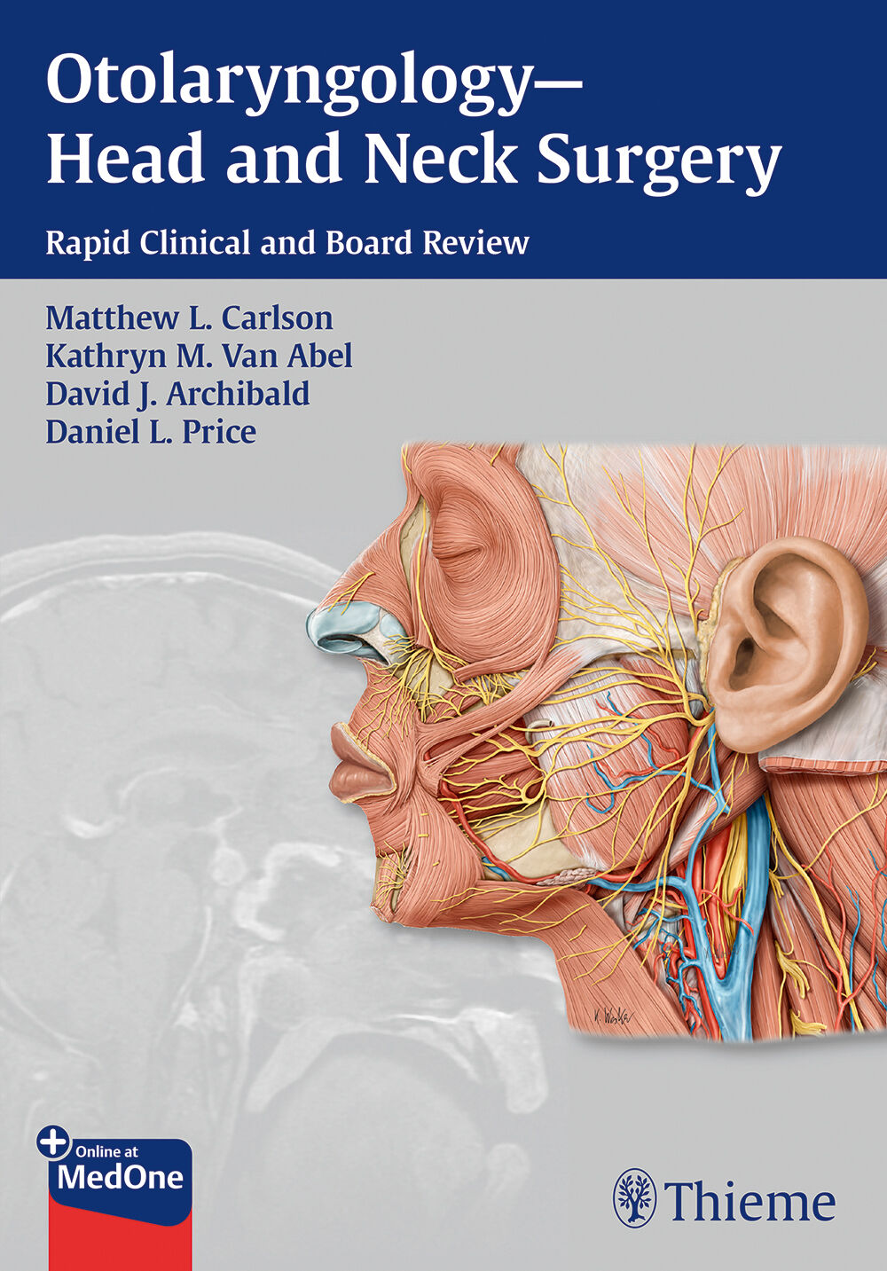 Carlson, Matthew L. - Otolaryngology-Head and Neck Surgery. Rapid Clinical and Board Review