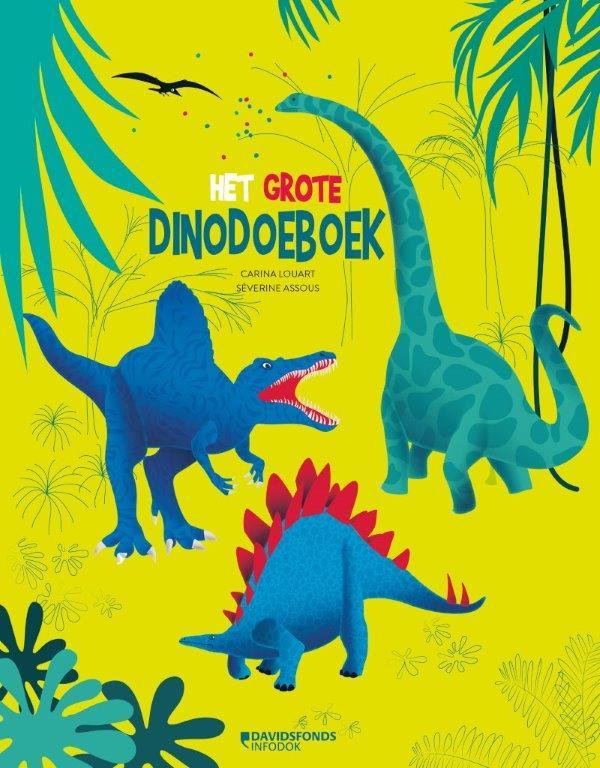 CARINA LOUART - Het grote Dinodoeboek