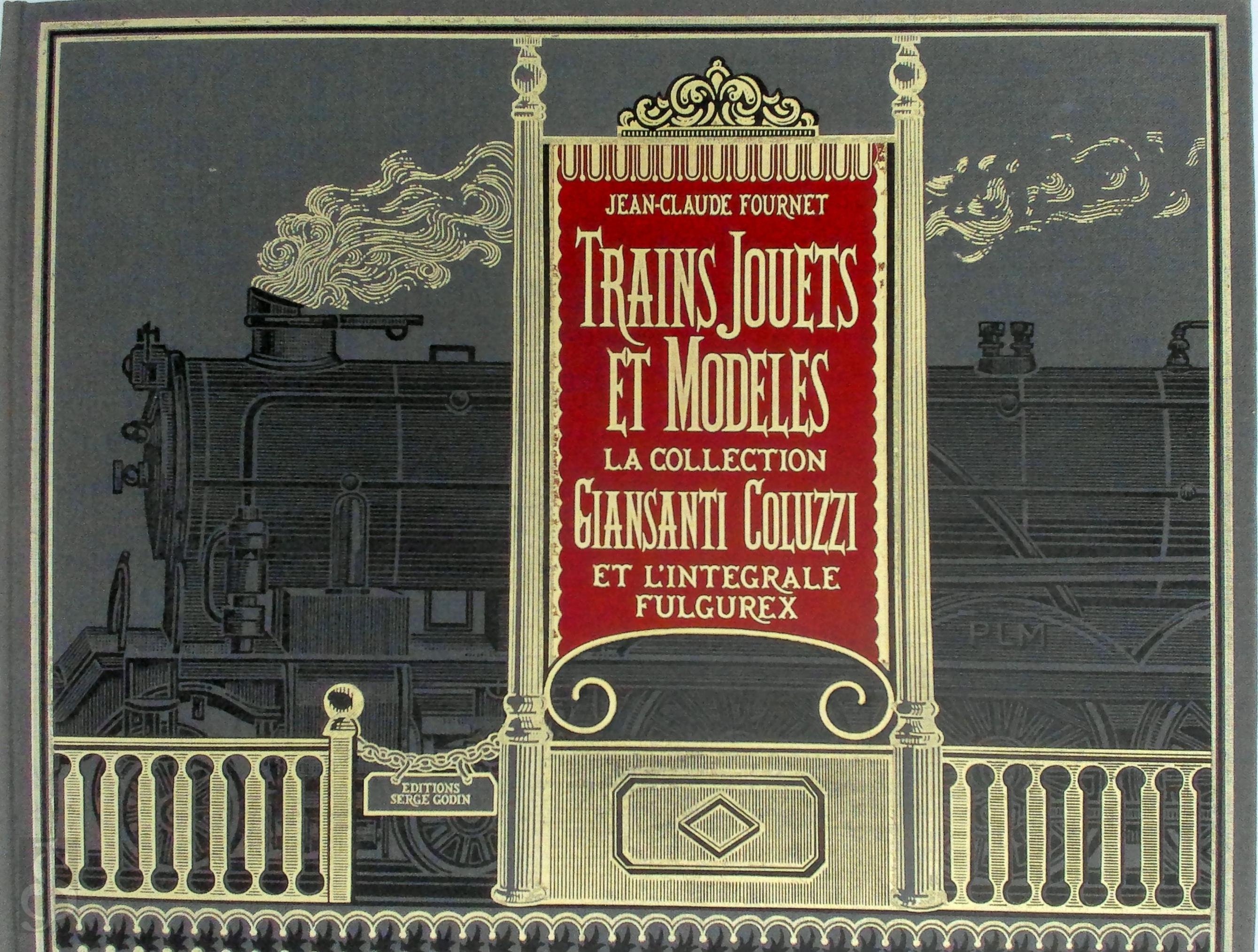 Jean-Claude Fournet 21750 - Trains jouets et modles
