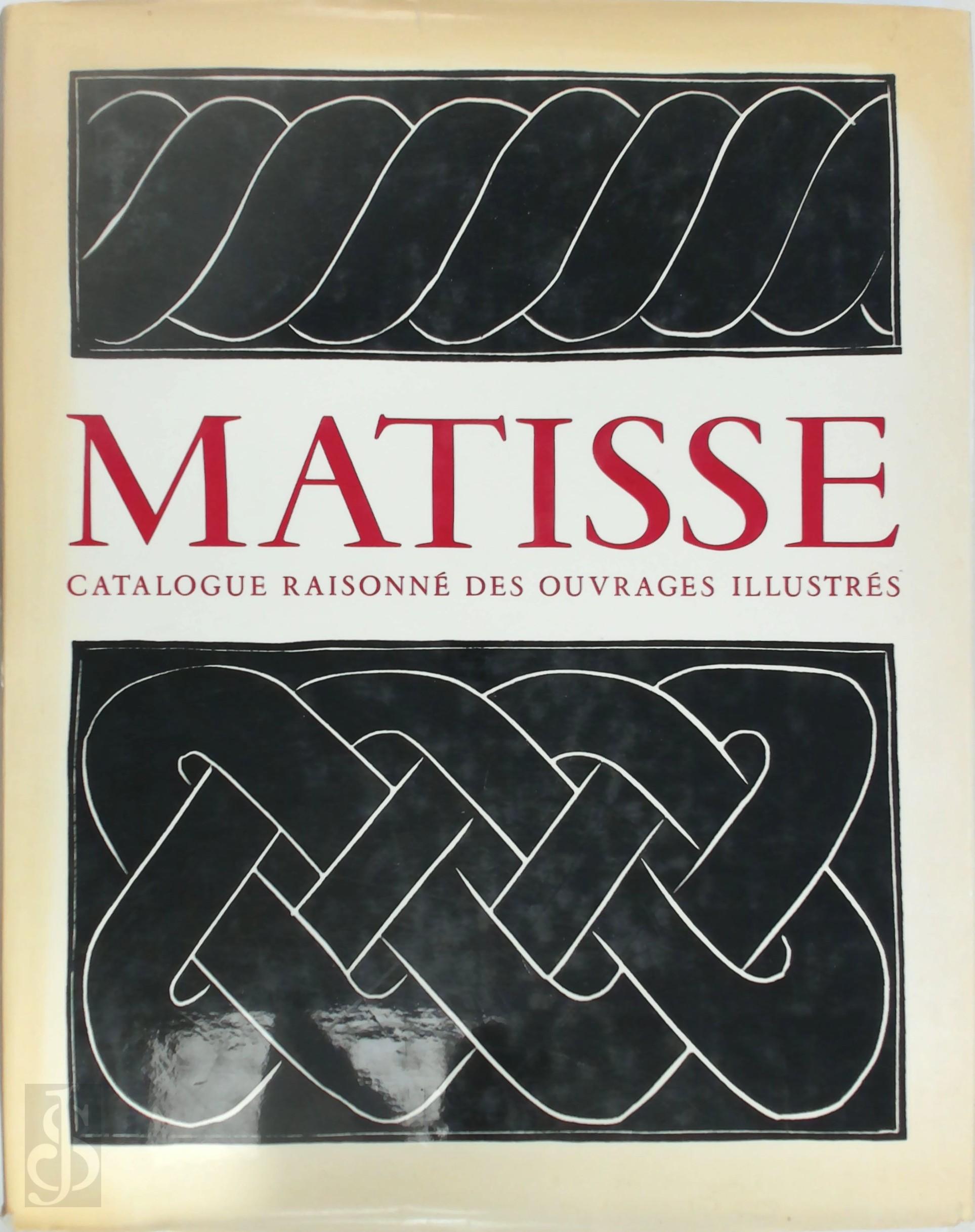 Claude Duthuit 138810, Franoise Garnaud 138811, Henri Matisse 14176 - Henri Matisse. Catalogue raisonn de ouvrages illustrs