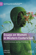 Amy Hale 323872 - Essays on Women in Western Esotericism