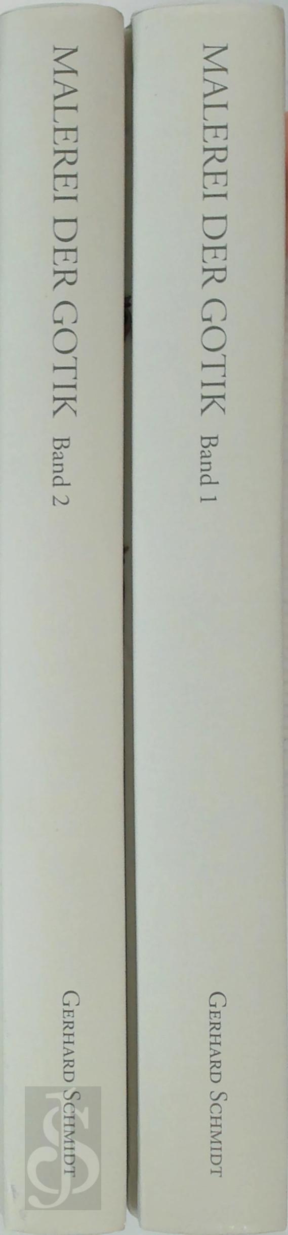 Gerhard Schmidt 79386 - Malerei der Gotik: Fixpunkte und Ausblicke [2 vol.]. Band 1:Malerei der Gotik in Mitteleuropa, Band 2: Malerei der Gotik in Sd- und Westeuropa Studien zum Herrscherportrt