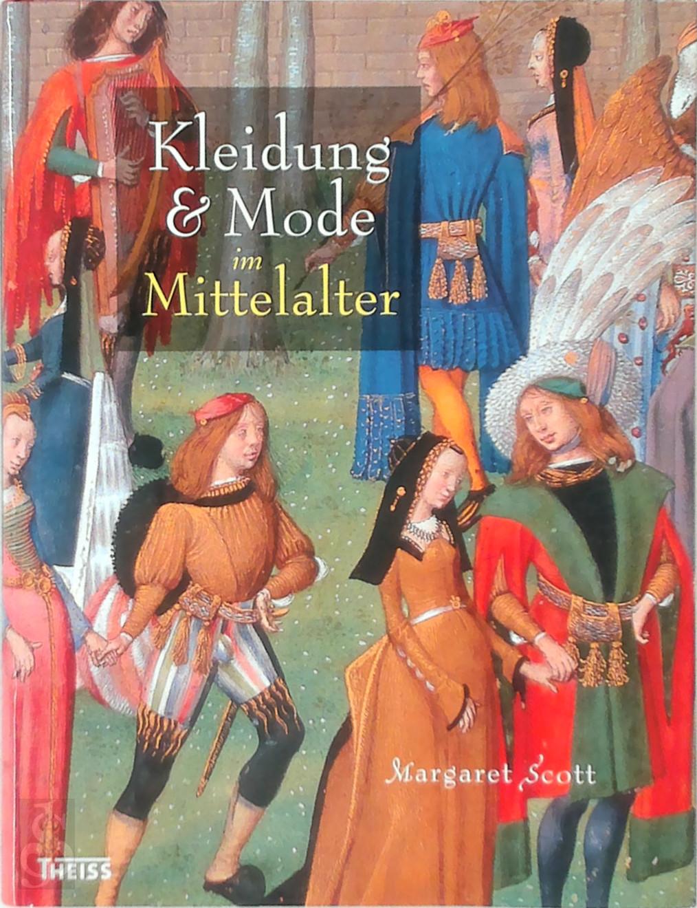 Margaret Scott 193045 - Kleidung und Mode im Mittelalter