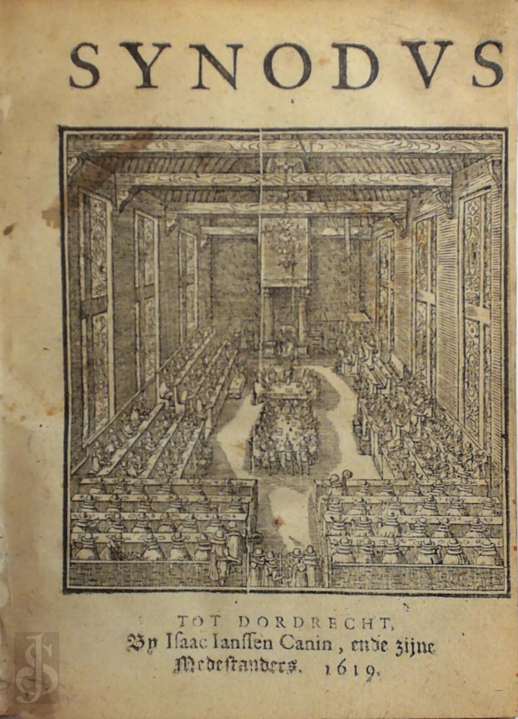  - Oordeel des Synodi Nationalis der gereformeerde kercken van de vereenichde Nederlanden: ghehouden binnen Dordrecht, inden iare 1618 ende 1619