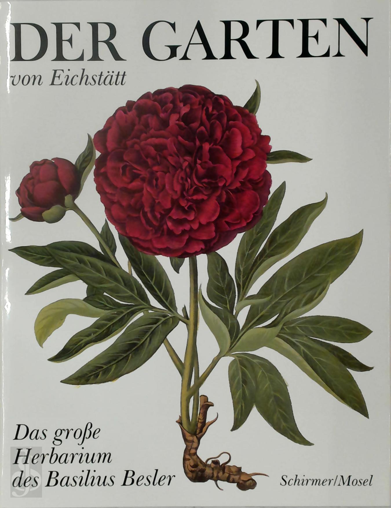 Basilius Besler 31769 - Der Garten von Eichsttt. Das grosse Herbarium des Basilius Besler