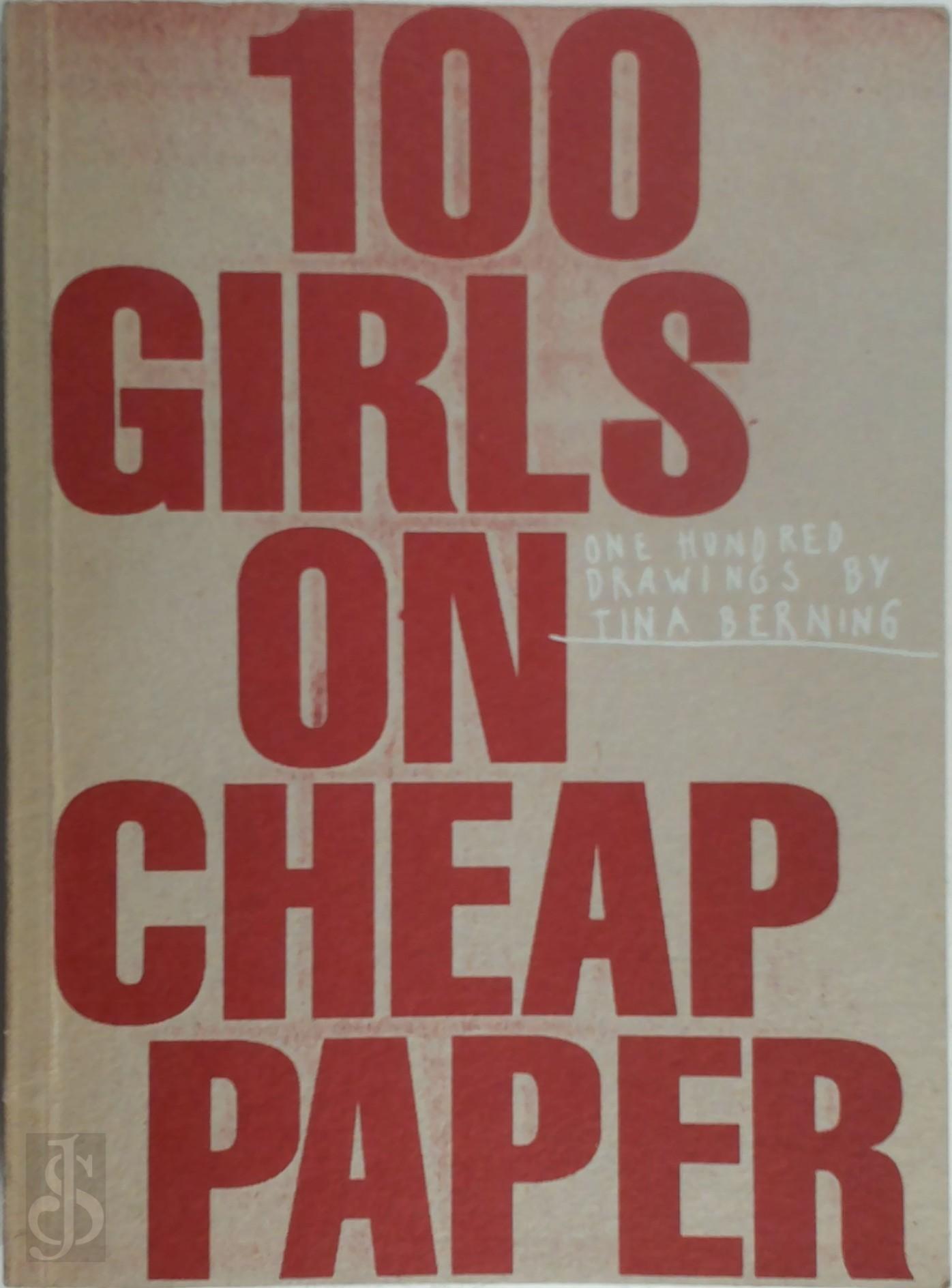 Tina Berning - 100 girls on cheap paper. Drawings by Tina Berning