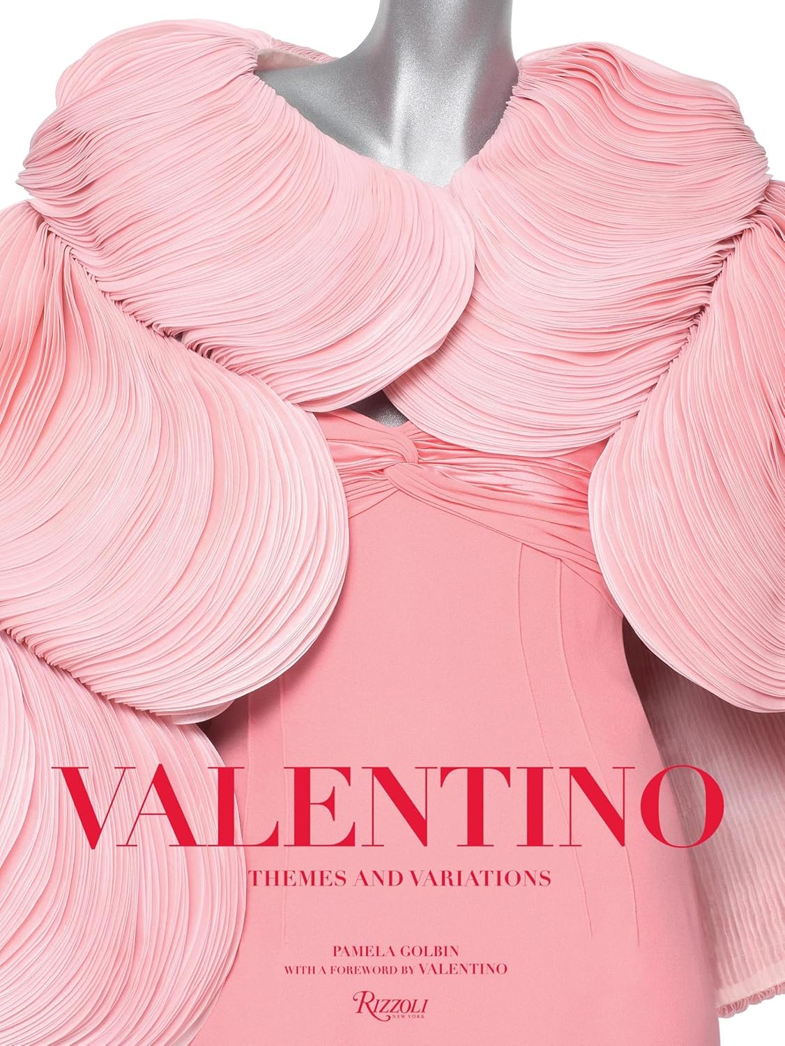 Pamela Golbin 52904 - Valentino. Themes and Variations