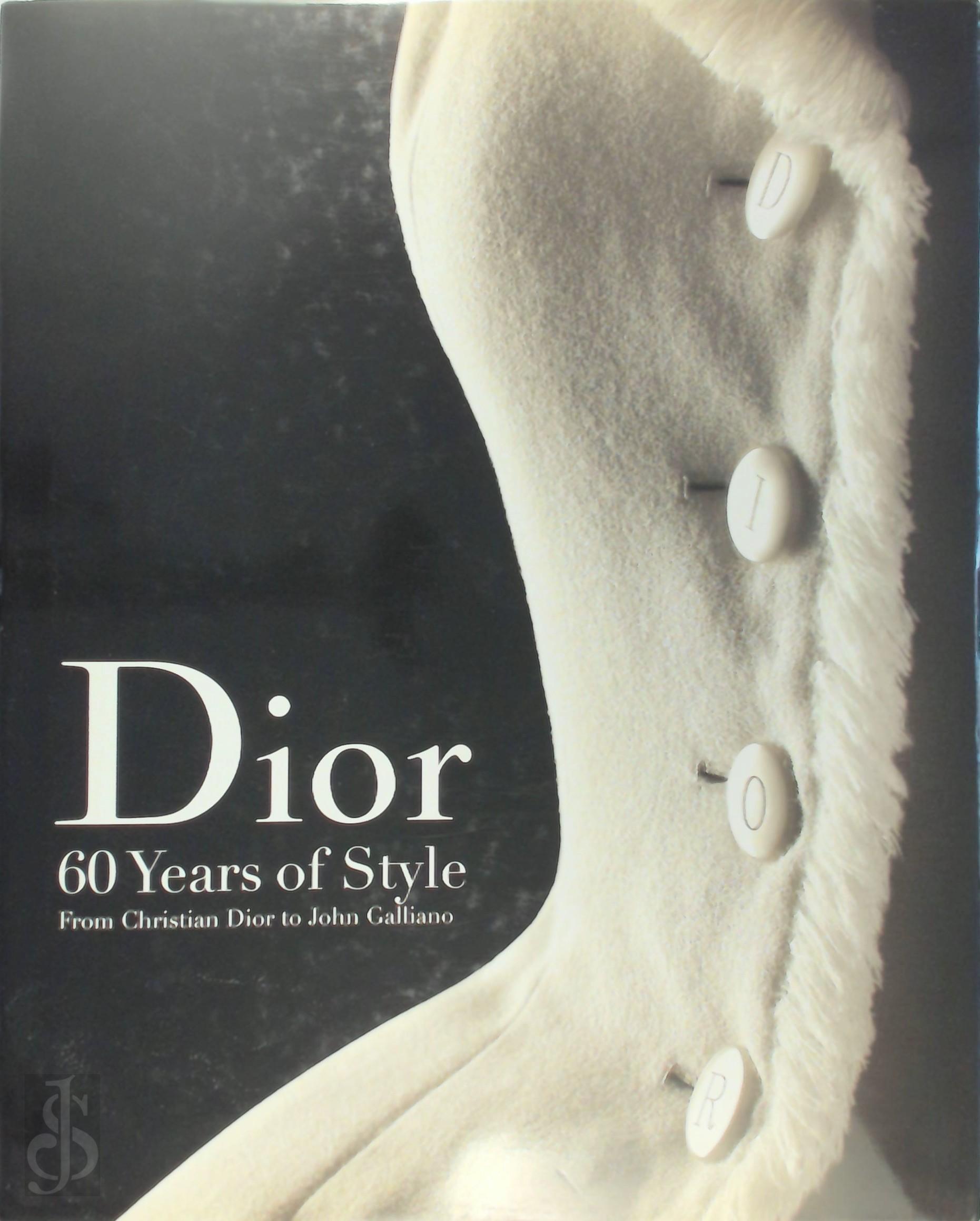 Farid Chenoune 35462 - Dior: 60 years of Style. From Christian Dior to John Galliano