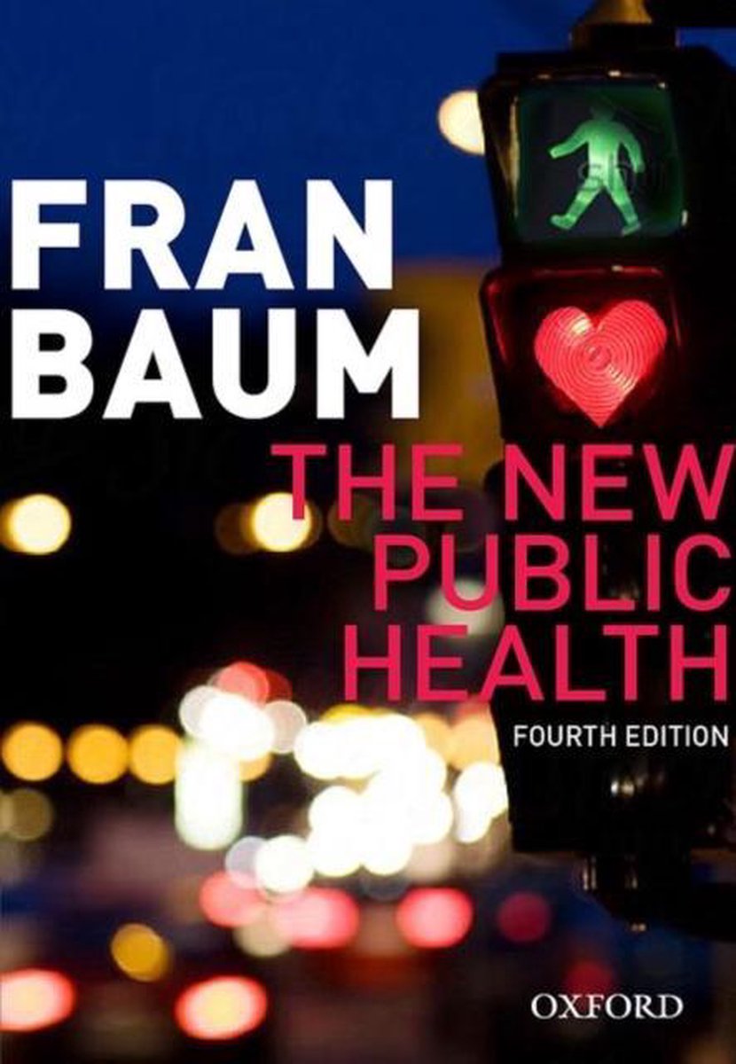 Fran Baum 327998 - The New Public Health. Fourth Edition