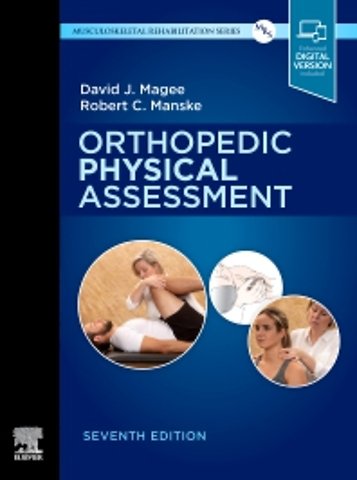 David J. Magee , Robert C. Manske - Orthopedic Physical Assessment. Seventh Edition