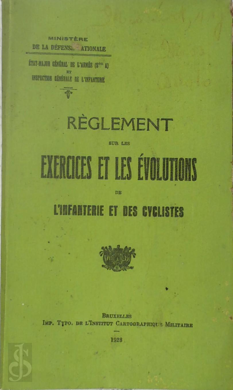  - Rglement sur les Exercices et les Evolutions de l'Infanterie et des Cyclistes