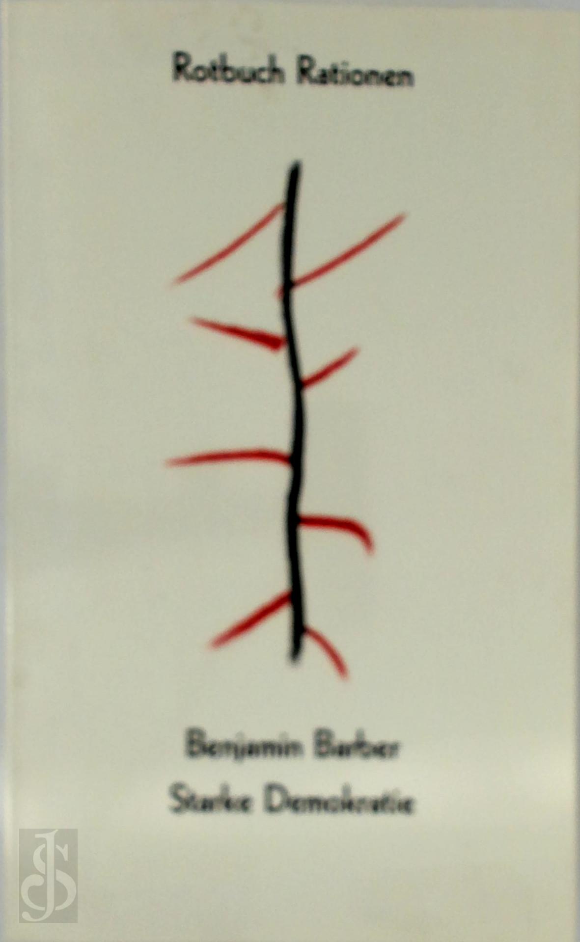 Benjamin R. Barber - Starke Demokratie
