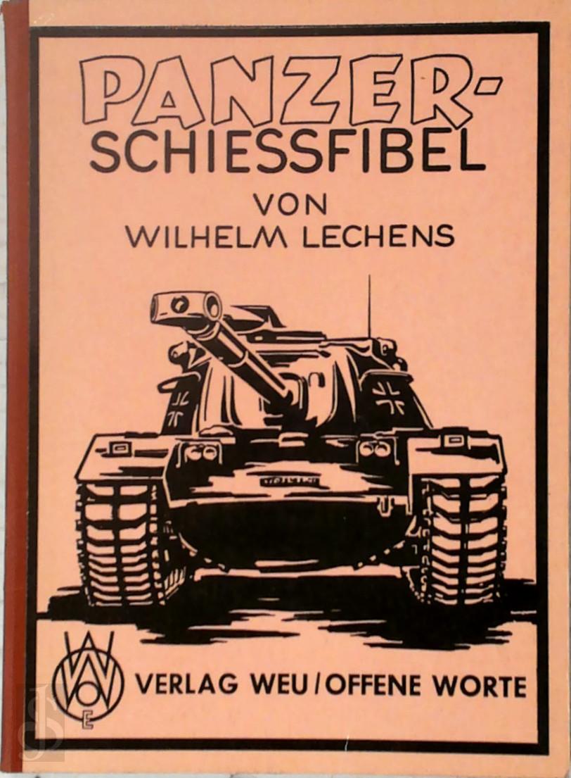 Major Wilhelm Lechens 328669 - Panzerschiessfibel