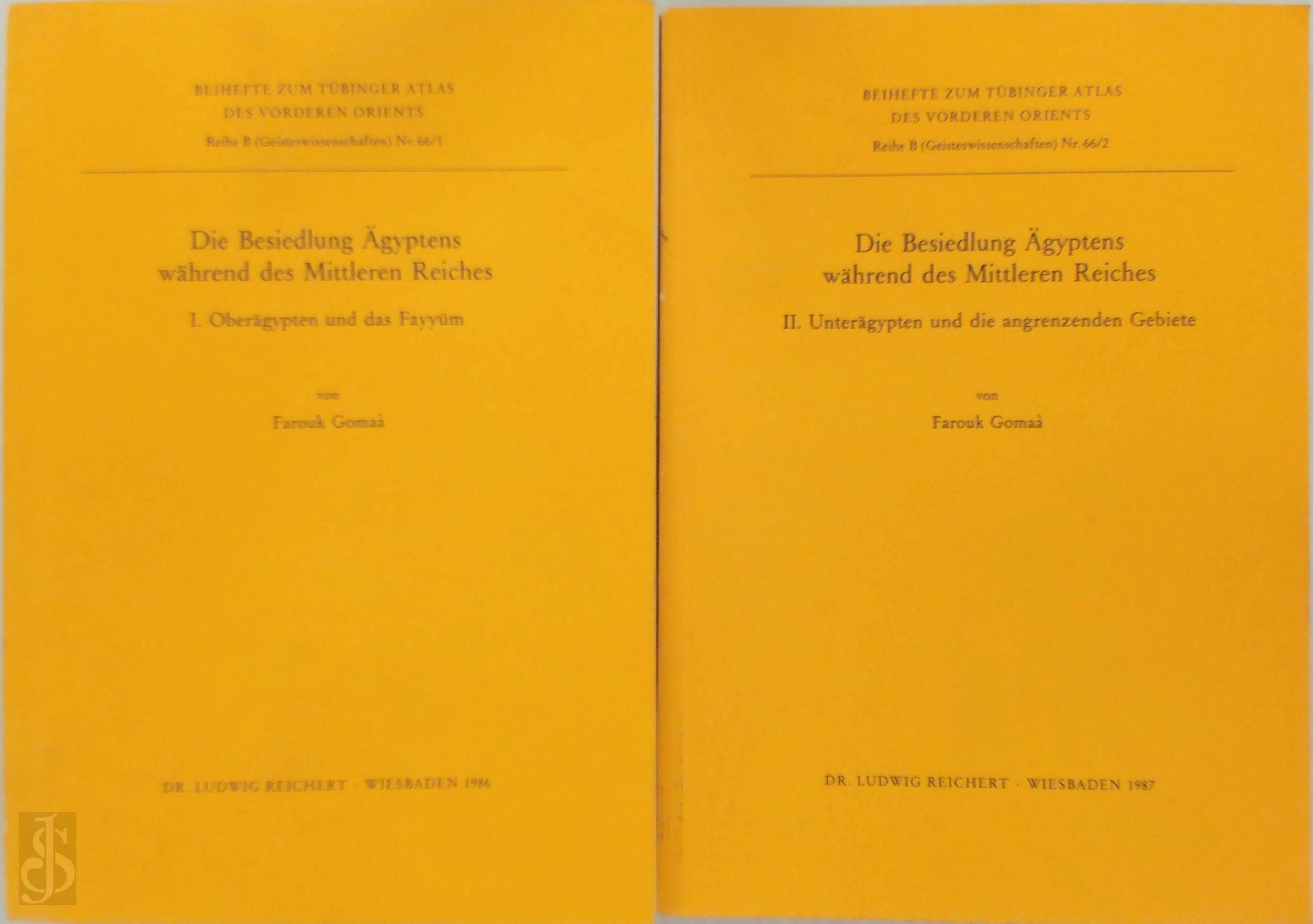 Farouk Goma 329265 - Die Besiedlung gyptens whrend des Mittleren Reiches [2 volumes]. I: Obergyptern und das Fayyum - II: Untergypten und die angrenzenden Gebiete