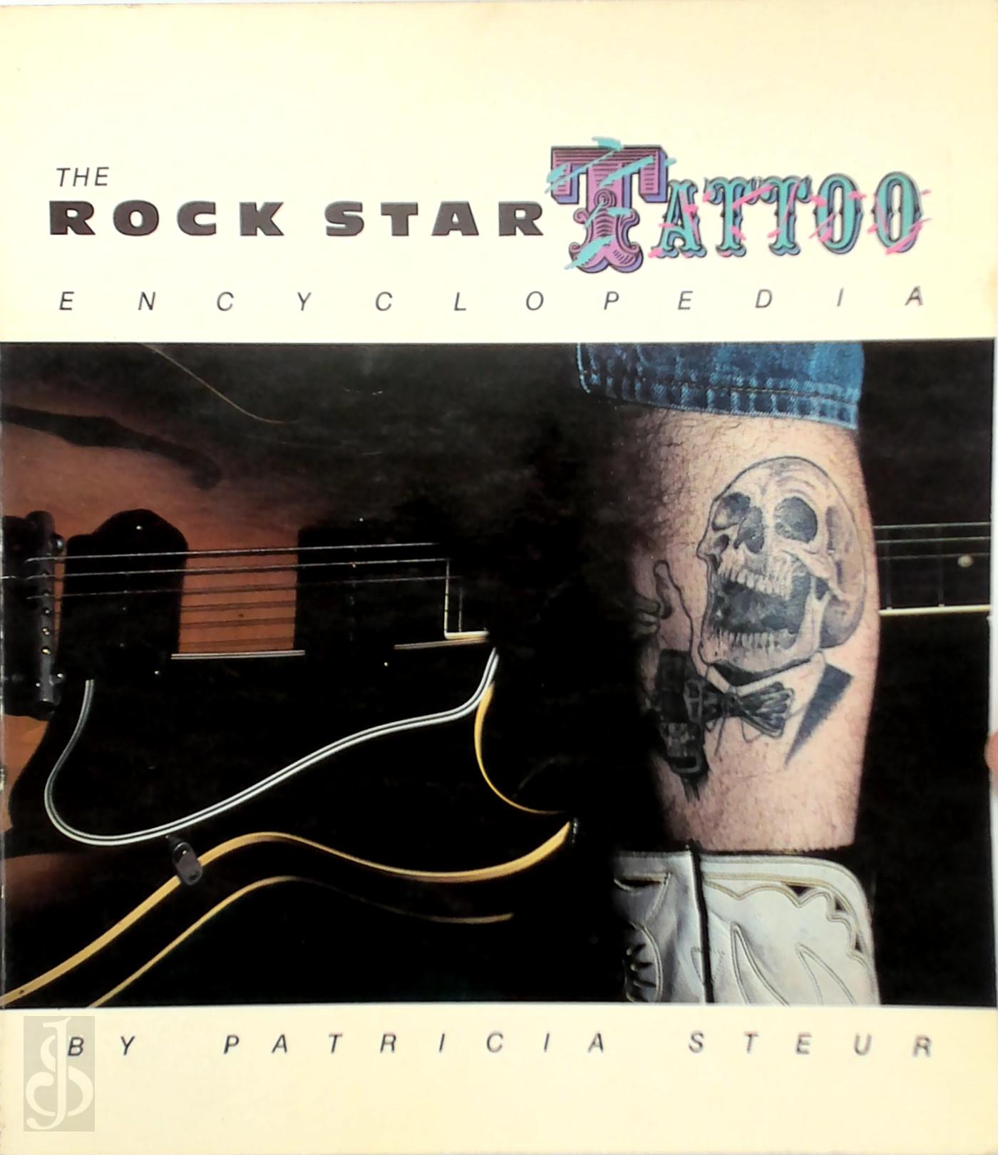Patricia Steur 70781 - The Rock-star Tattoo Encyclopedia. Photographed by Patricia Stur