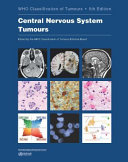 Who Classification Of Tumours Editorial Board - Central Nervous System Tumours