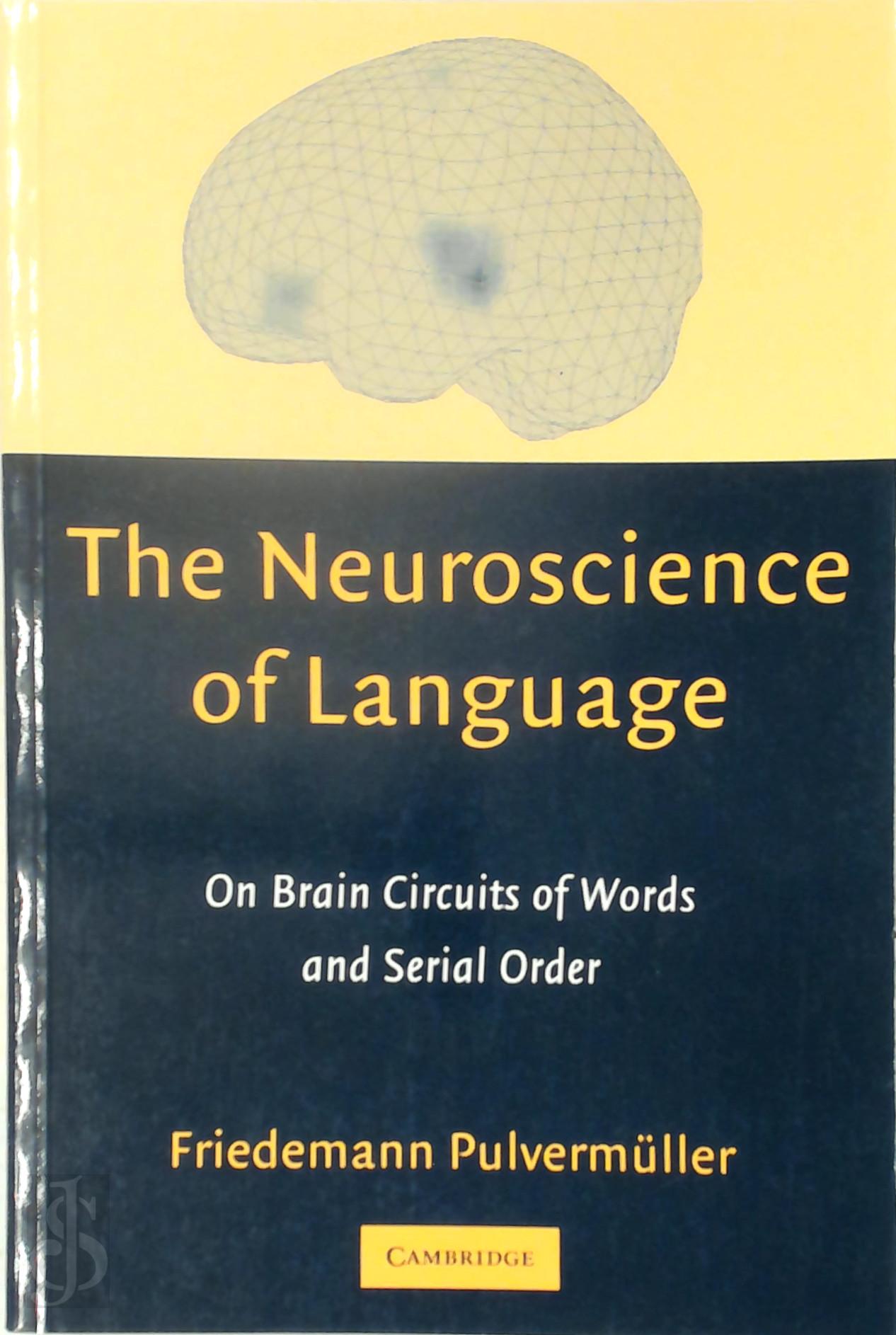 Friedemann Pulvermller 331235 - The Neuroscience of Language