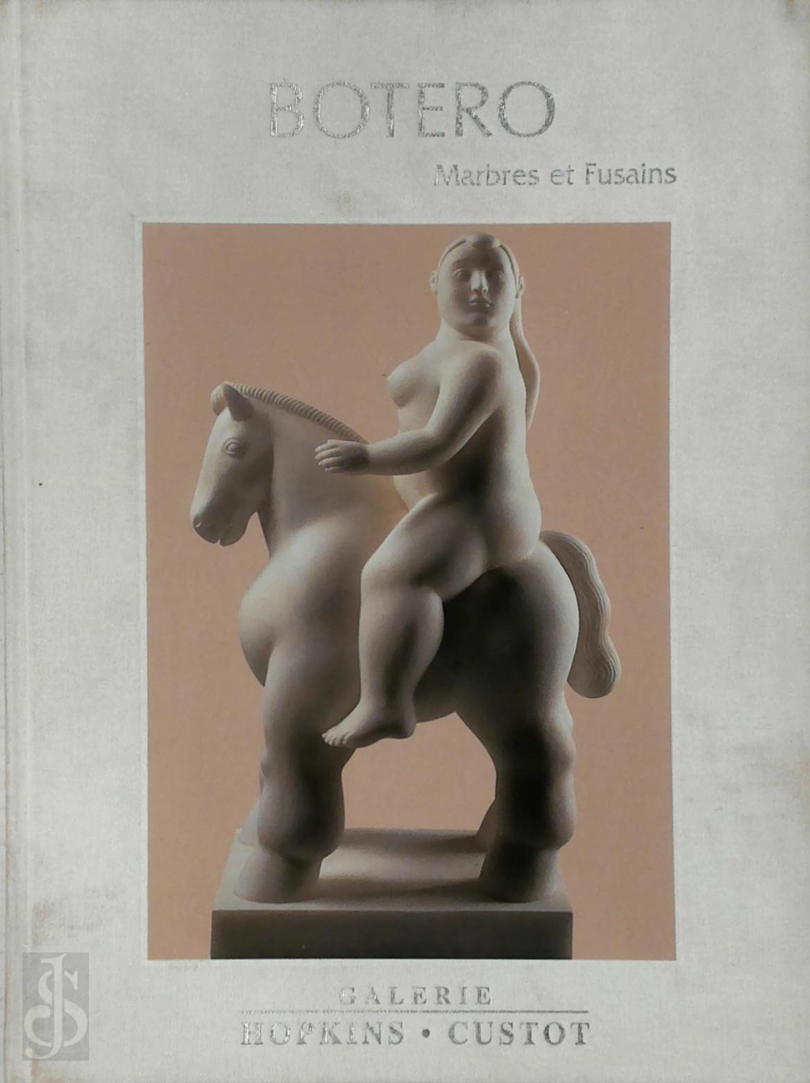 Christine Fourni 331240, Anne-Laure Bates 331241, Gilbert Lascault 210415 - Botero - Marbres et Fusains