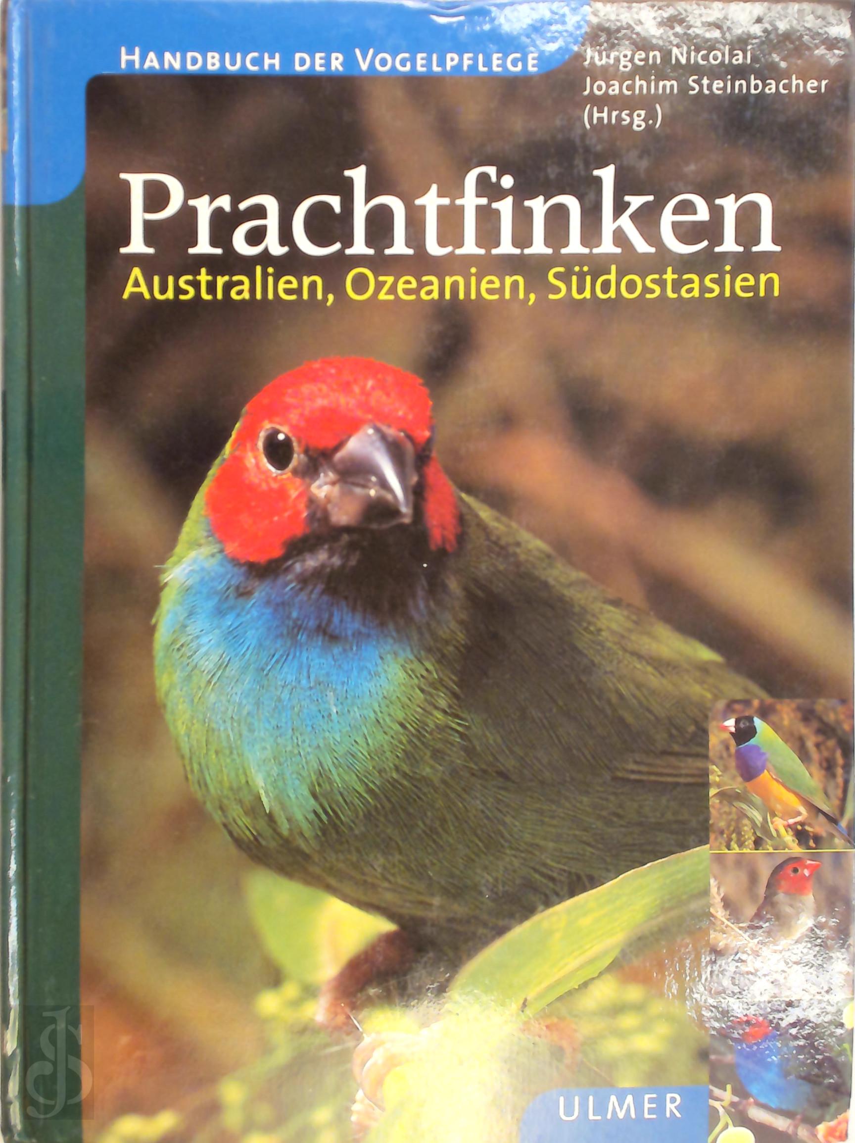 Jurgen Nicolai 60914, Joachim Steinbacher 331444 - Prachtfinken. Australien, Ozeanien, Sdostasien