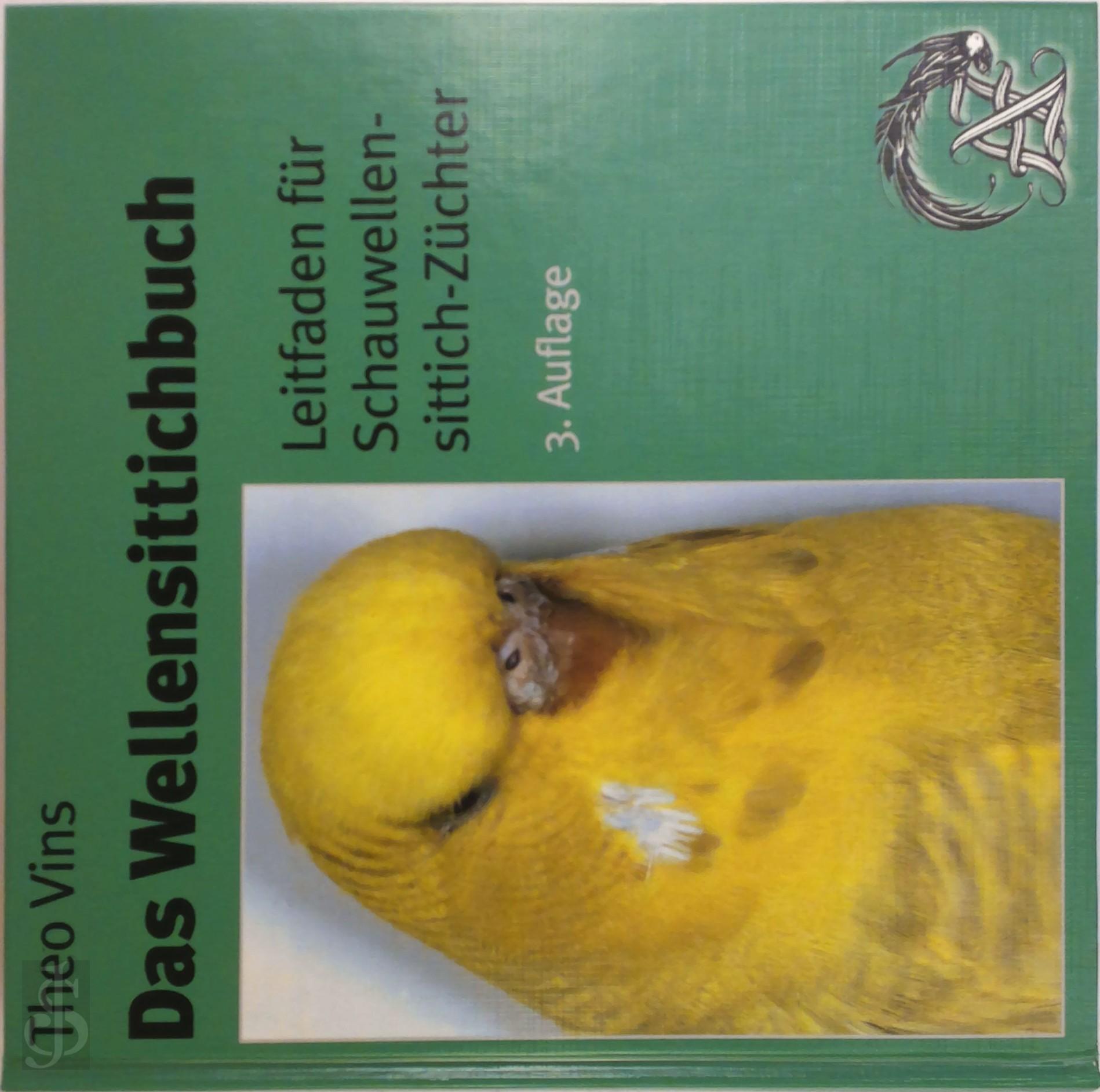Theo Vins 332427 - Das Wellensittichbuch. Leitfaden fr Schauwellen-sittich-Zchter / 3. Auflage.