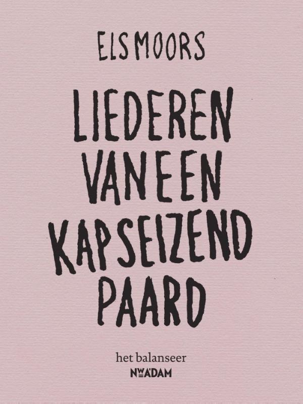 ELS MOORS - Liederen van een kapseizend paard