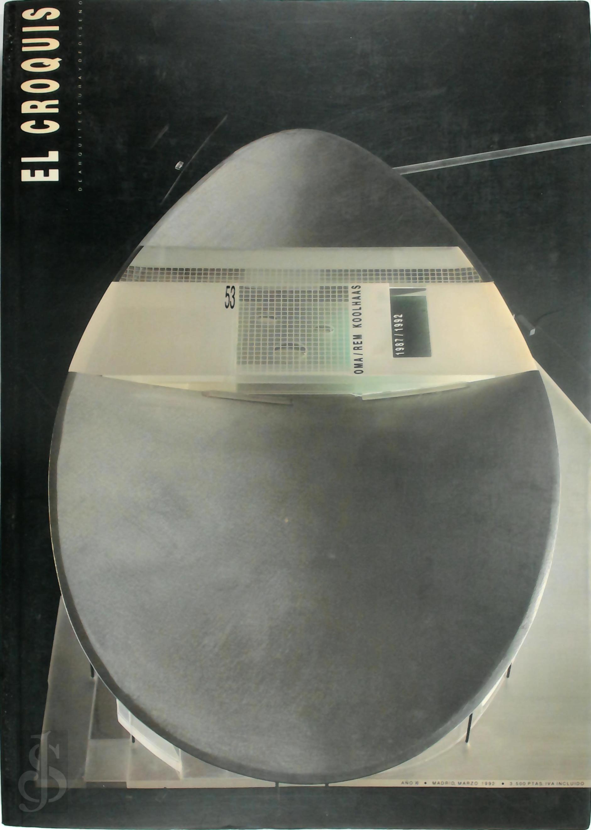 Alejandro Zaera - El Croquis #53 Oma /Rem Koolhaas 1987/1992